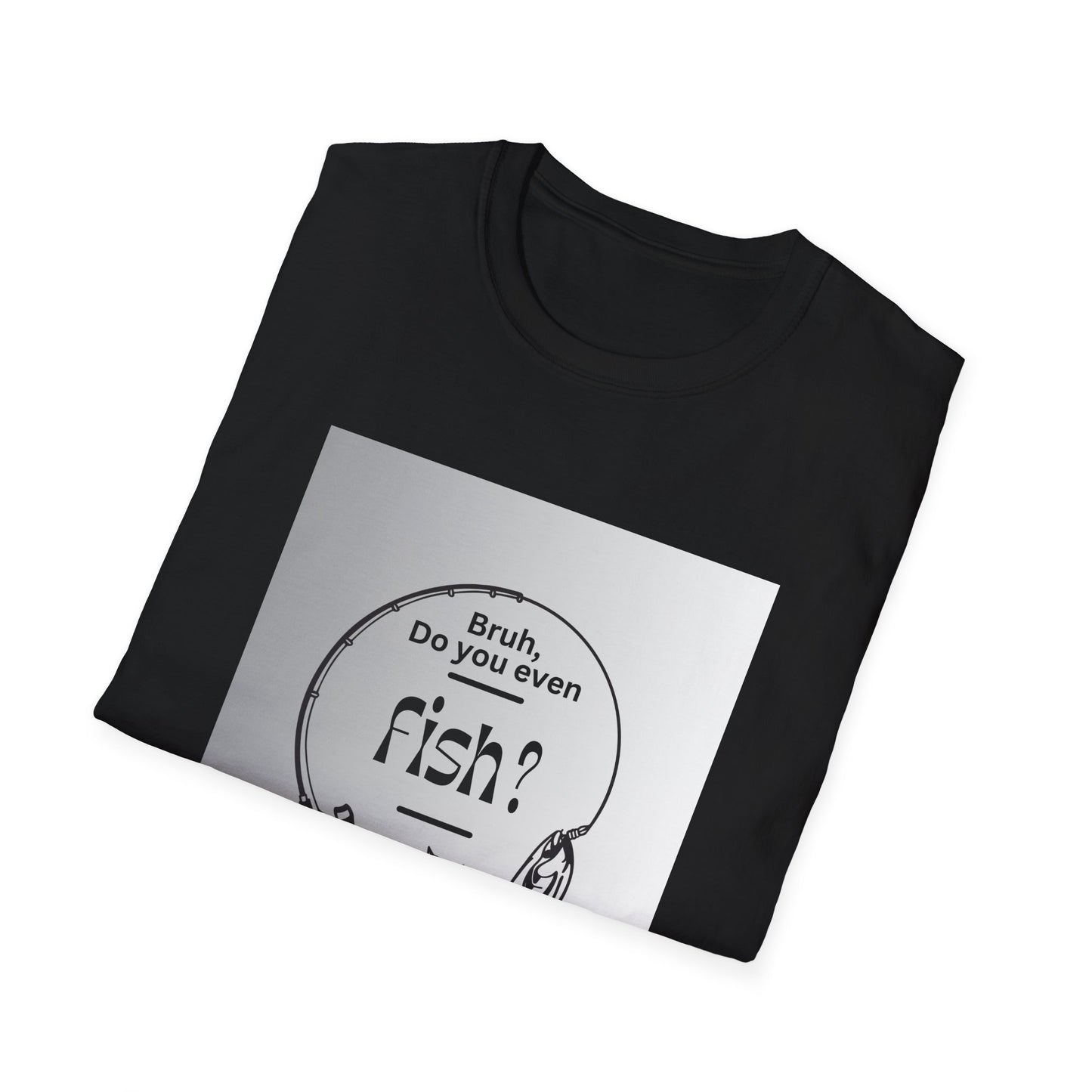 Fishing T-Shirt — “Bruh, Do You Even Fish?” Graphic Tee for Anglers