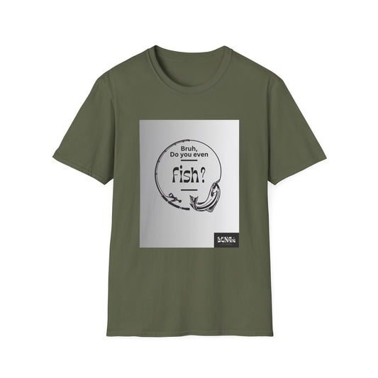 Fishing T-Shirt — “Bruh, Do You Even Fish?” Graphic Tee for Anglers