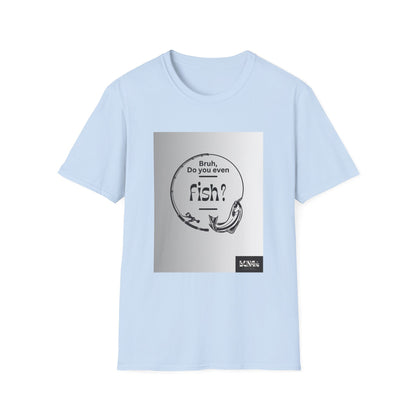 Fishing T-Shirt — “Bruh, Do You Even Fish?” Graphic Tee for Anglers